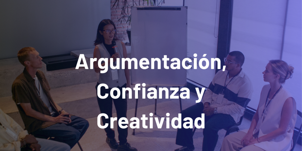 Argumentación Confianza y Creatividad 00 Argumentación Confianza y Creatividad 00